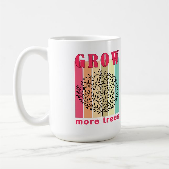 grow more trees coffee mug (Left)