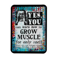 Grow Muscle - Funny Vintage Ad