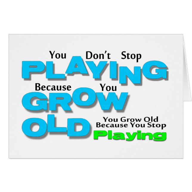 Grow Old (Front Horizontal)
