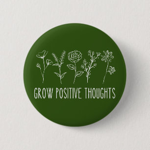 Grow Positive Thoughts Aesthetic 6 Cm Round Badge