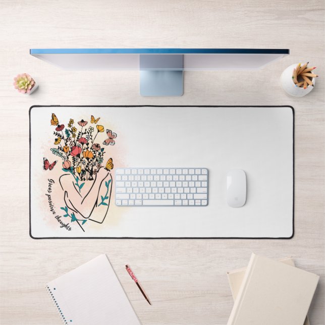 Grow positive thoughts. Customisable Desk Mat (Office 1)