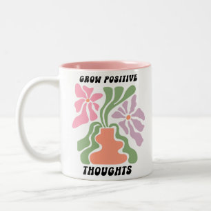 Grow Positive Thoughts, flower Two-Tone Coffee Mug
