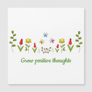 Grow positive thoughts flowers   