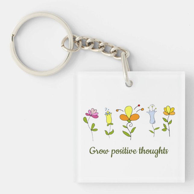 Grow positive thoughts flowers    key ring (Front)