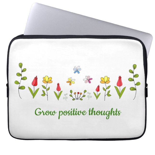 Grow positive thoughts flowers    laptop sleeve (Front)