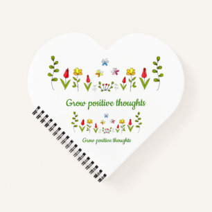 Grow positive thoughts flowers notebook