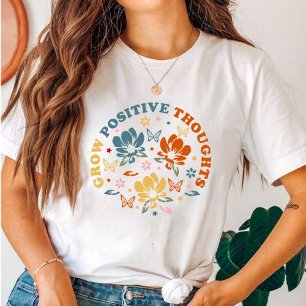 Grow Positive Thoughts Gift for Teacher T-Shirt