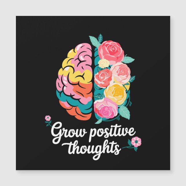Grow Positive Thoughts – Inspirational Floral (Front)