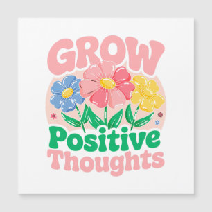Grow Positive Thoughts – Inspirational Floral (6)