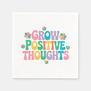 Grow Positive Thoughts – Inspirational Floral (7) Napkin