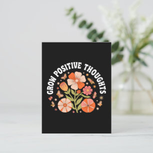 Grow Positive Thoughts – Inspirational Floral Postcard