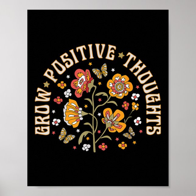 Grow Positive Thoughts Mental Health Awareness Gro Poster (Front)