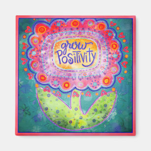 Grow Positivity Flower Pretty Pink Whimsical Magnet
