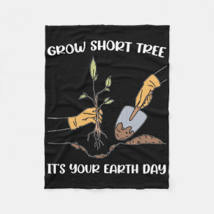 Grow Short Tree It's Your Earth Day Planet Environ Fleece Blanket