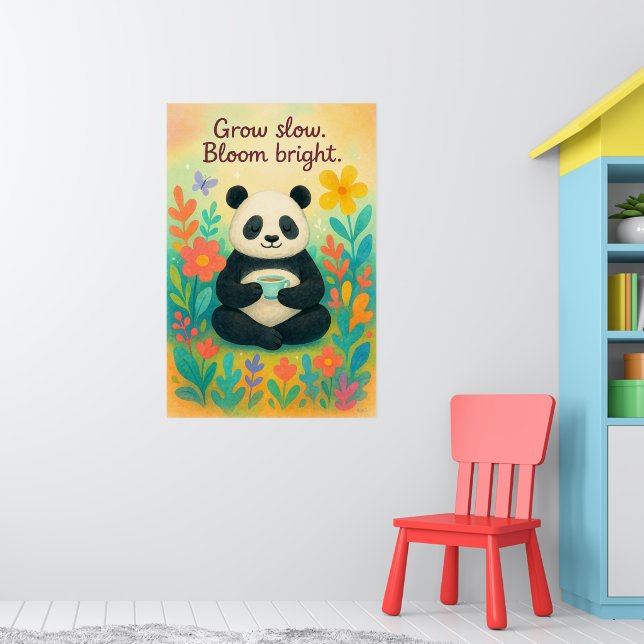 Grow Slow Bloom Bright – Peaceful Panda Garden Poster (Nursery 1)