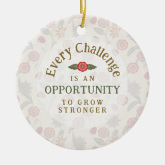 "Grow Stronger" Affirmation Ceramic Ornament