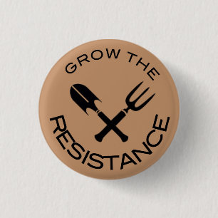 Grow The Resistance 3 Cm Round Badge
