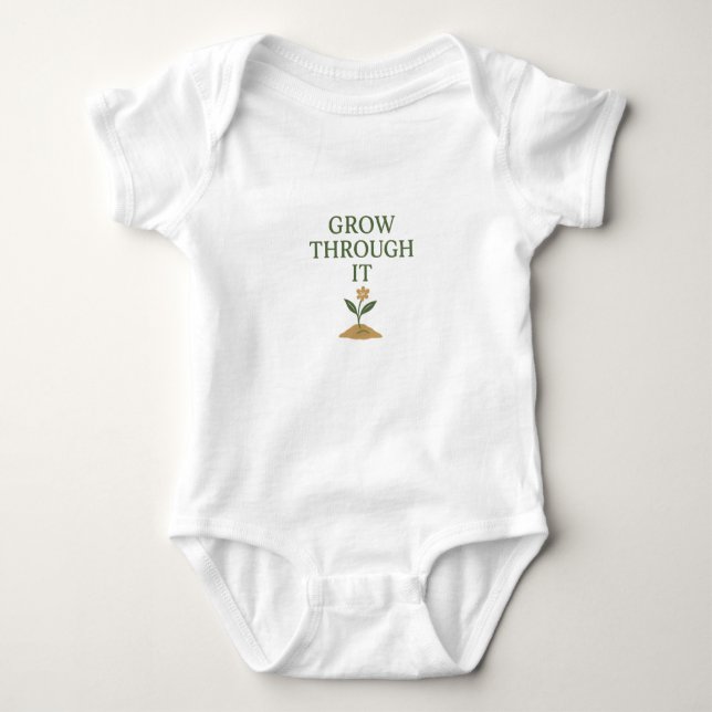 Grow Through It Baby Bodysuit (Front)