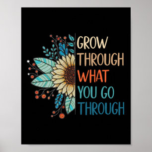 Grow Through What You Go Through Inspirational Men Poster