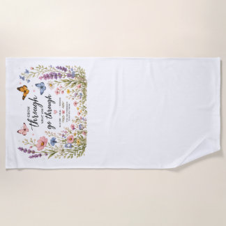 Grow Through What You Go Through | Inspirational W Beach Towel