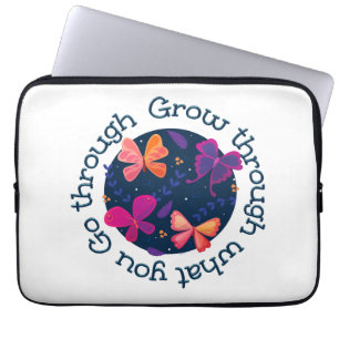 Grow Through What You Go Through Laptop Sleeve