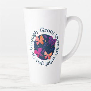 Grow Through What You Go Through Latte Mug
