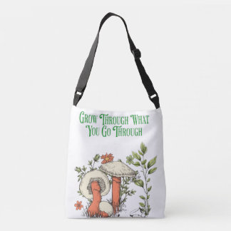 Grow Through What You Go Through – Motivational Ca Crossbody Bag