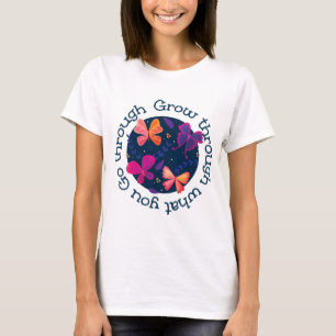 Grow Through What You Go Through T-Shirt