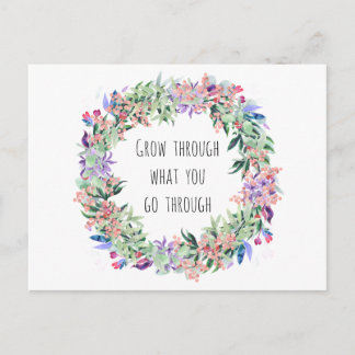 Grow through what you're going through postcard
