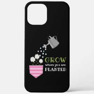 Grow where you are planted pocket inspirational iPhone 12 pro max case