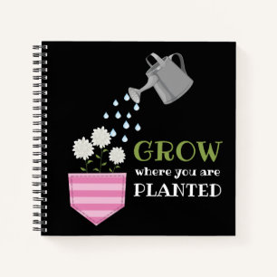 Grow where you are planted pocket inspirational notebook