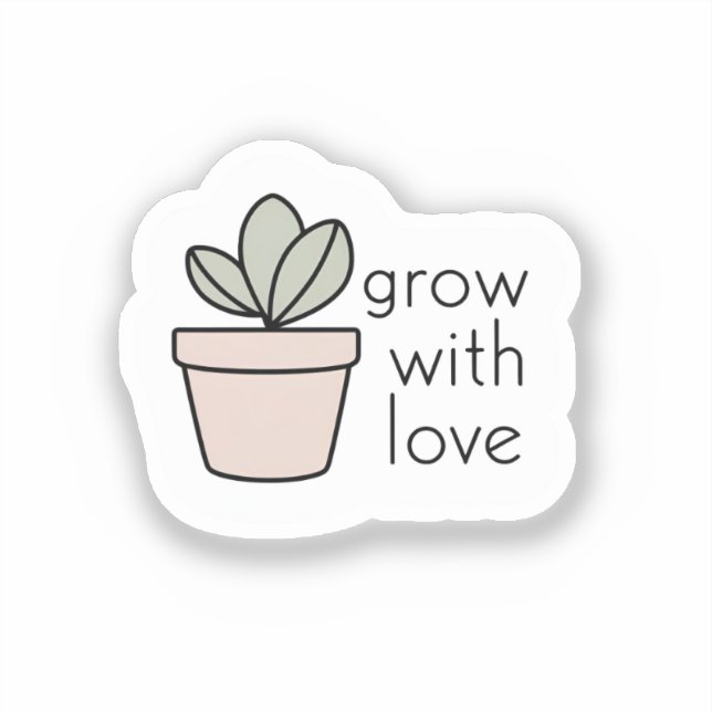 Grow with Love - Minimalist Plant Sticker (Front)