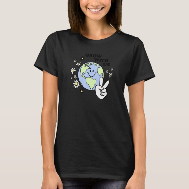 Grow With Us Happy Earth Peace Sign Flowers T-Shirt (Front)