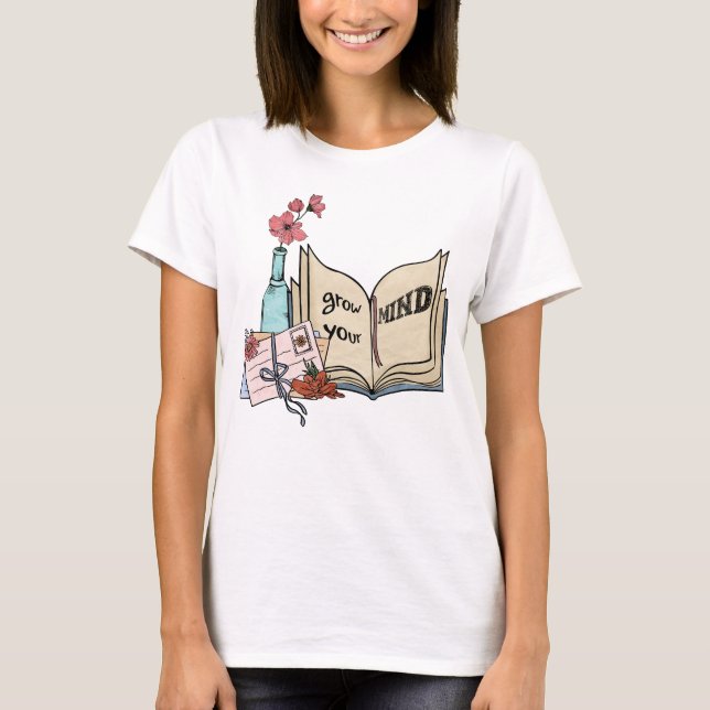 Grow your mind book letters flowers vase T-Shirt (Front)