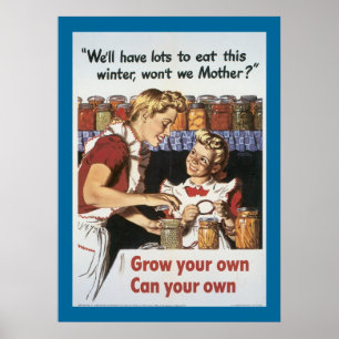 Grow Your Own, Can Your Own Poster