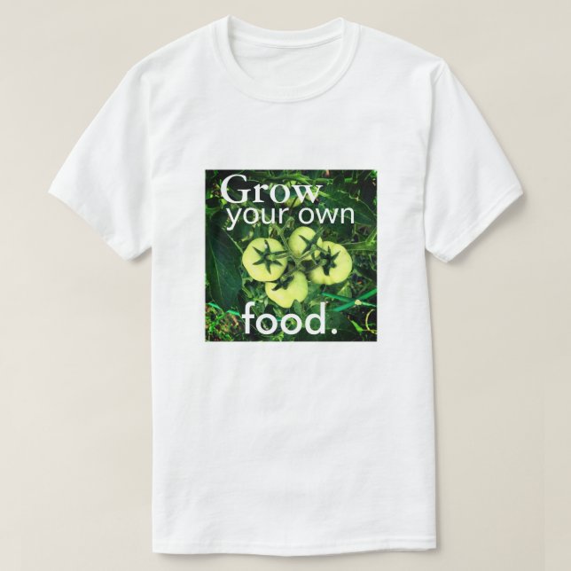 Grow Your Own Food (Men's/Unisex) T-Shirt (Design Front)