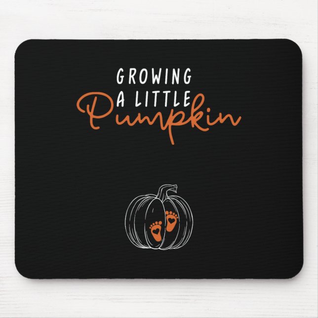 Growing A Little Pumpkin Fall Thanksgiving  Mouse Pad (Front)