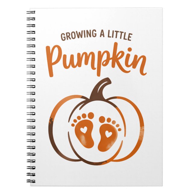 Growing a Little Pumpkin Funny Fall Notebook (Front)