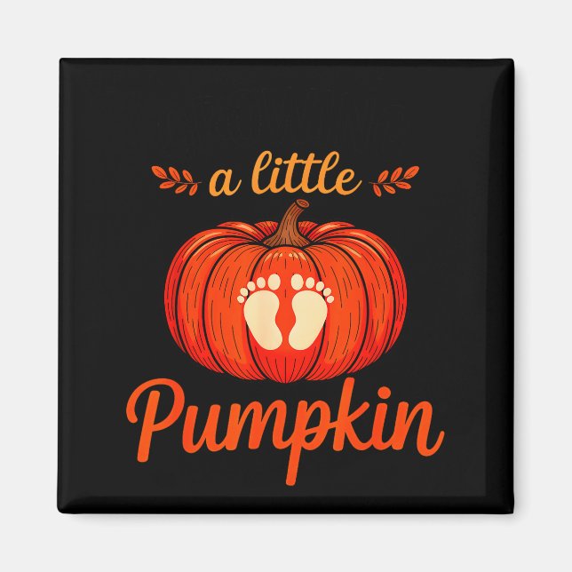 Growing A Little Pumpkin Maternity Pregnancy Thank Magnet (Front)