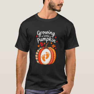 Growing A Little Pumpkin Maternity Pregnancy Thank T-Shirt
