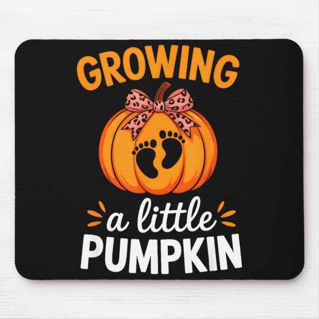 Growing A Little Pumpkin Maternity Thanksgiving Mo Mouse Pad (Front)