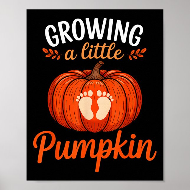 Growing A Little Pumpkin Pregnancy Thanksgiving Ma Poster (Front)