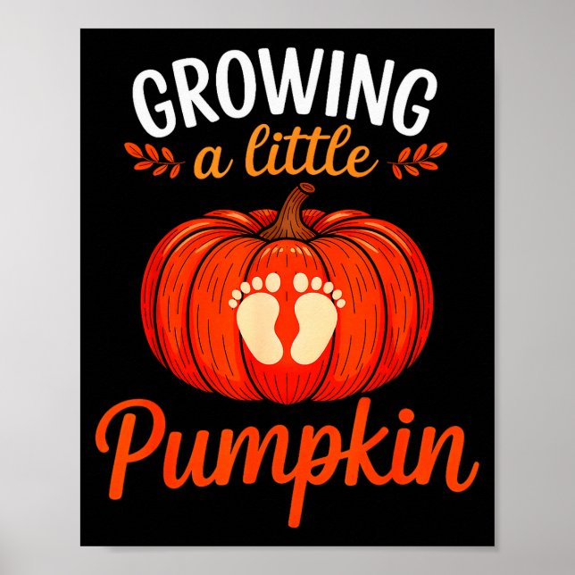 Growing A Little Pumpkin Pregnancy Thanksgiving Ma Poster (Front)