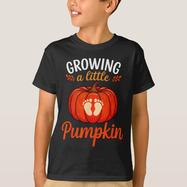 Growing A Little Pumpkin Pregnancy Thanksgiving Ma T-Shirt (Front)