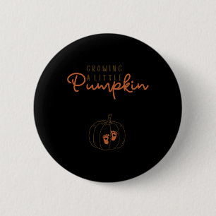 Growing A Little Pumpkin Thanksgiving Pregnancy An 6 Cm Round Badge