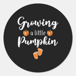 Growing A Little Pumpkin Thanksgiving Pregnancy An Classic Round Sticker