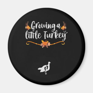 Growing a little Turkey Cute Pregnancy Newborn Magnet