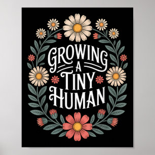 Growing A Tiny Human New Mum Dad Pregnancy Announc Poster