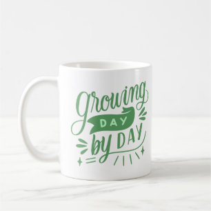 growing day by day coffee mug