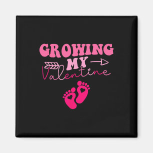 Growing My Valentine Cute Pregnancy Announcement _ Magnet